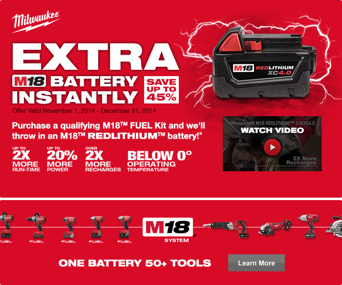 Purchase a qualifying M18 Kit and get M18 REDLITHIUM Battery Purchase a qualifying M18 Kit and get M18 REDLITHIUM Battery