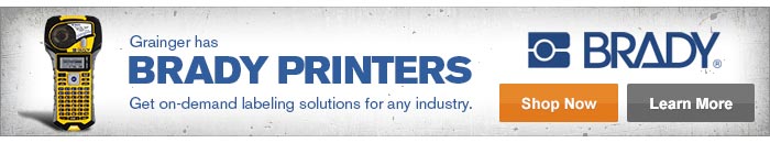 Grainger has Brady Printers - Get on-demand labeling solutions for any industry Brady Printers - labeling solutions