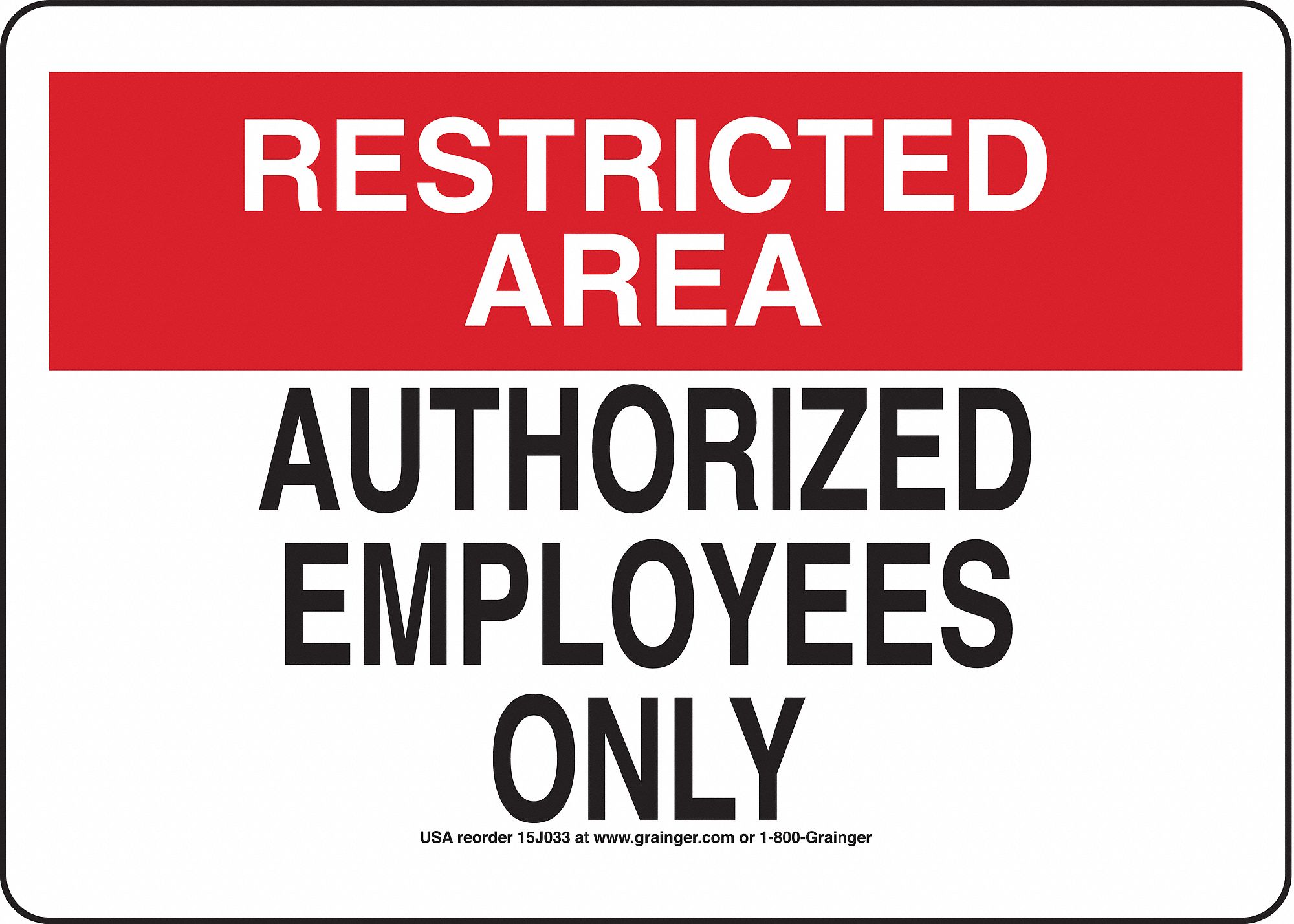 GRAINGER APPROVED Sign, 10x14, Restricted Area, Plastic 15J03315J033