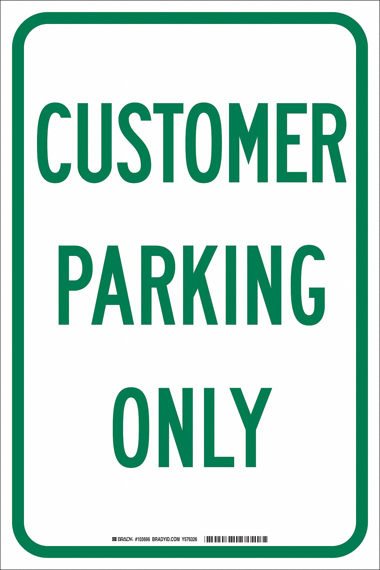 TextCustomer Parking Only Reflective Aluminum, Parking Sign Height 18