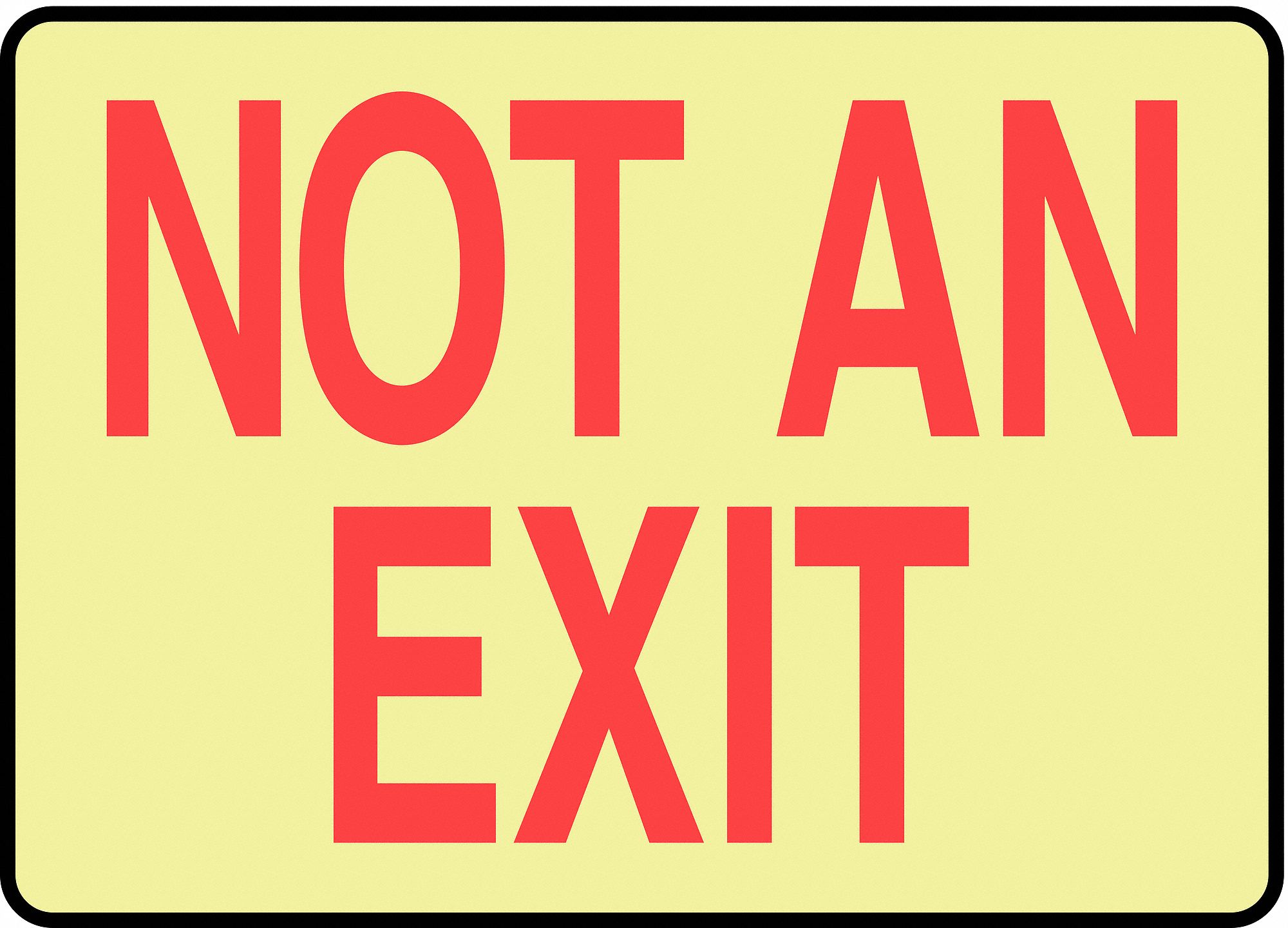 ACCUFORM Exit Sign, Not An Exit, 10"x14" 23Y016MEXT527GP Grainger