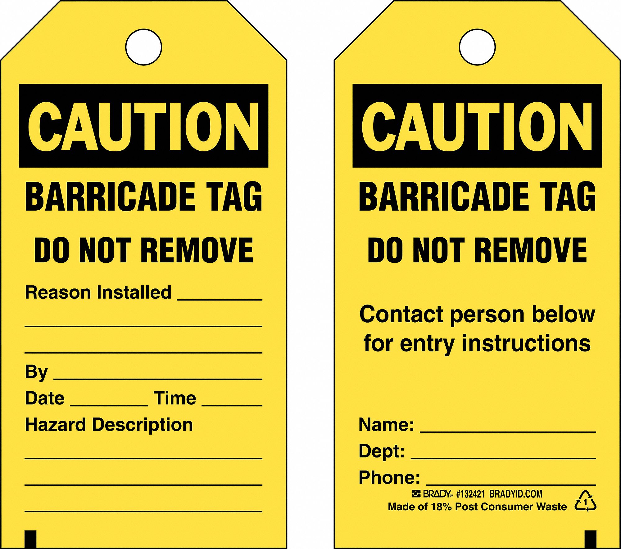 B-851 PolyesterBarricade Tag Do Not Remove, Reason, Installed By, Date, Time, Hazard Description