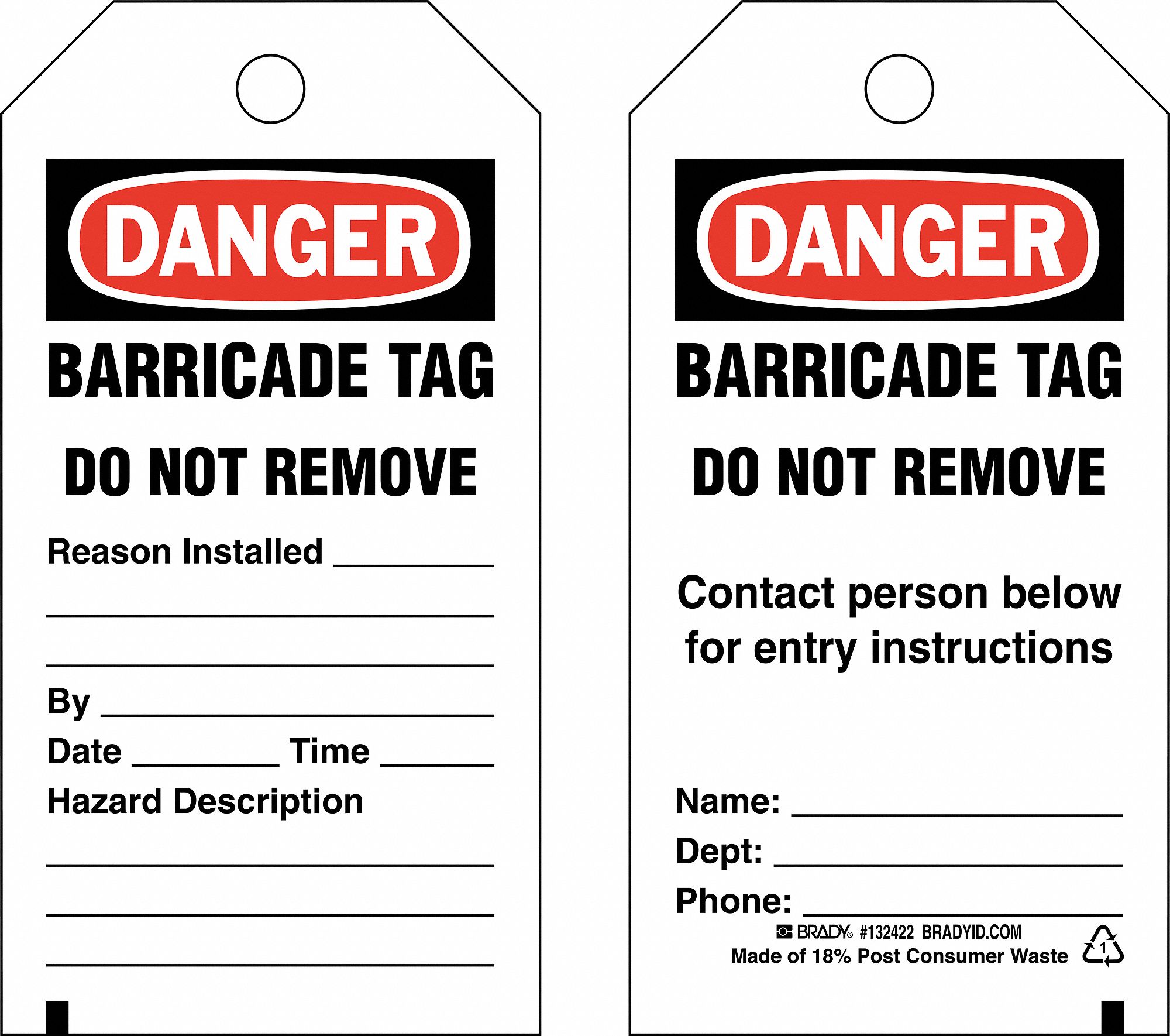 B-851 PolyesterBarricade Tag Do Not Remove, Reason, Installed By, Date, Time, Hazard Description