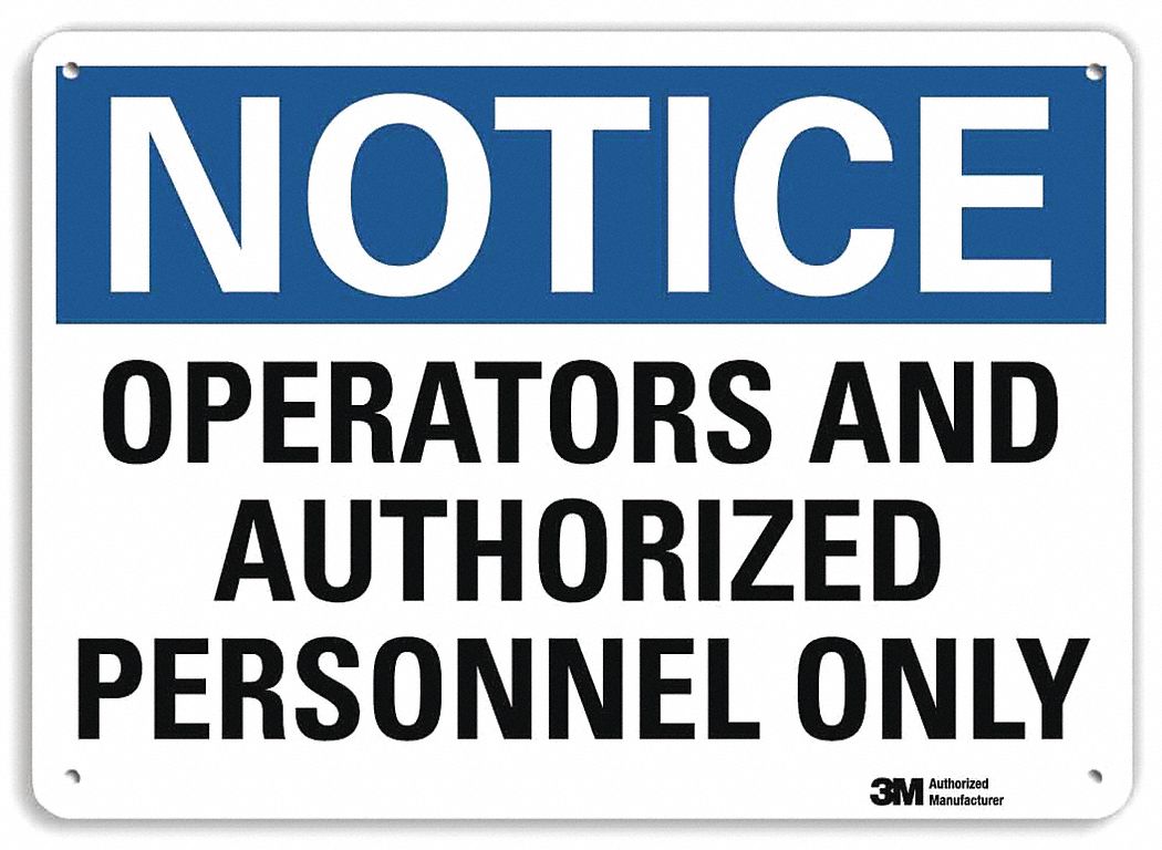LYLE Notice Sign, Sign Format Traditional OSHA, Operators And Authorized Personnel Only 44UV75