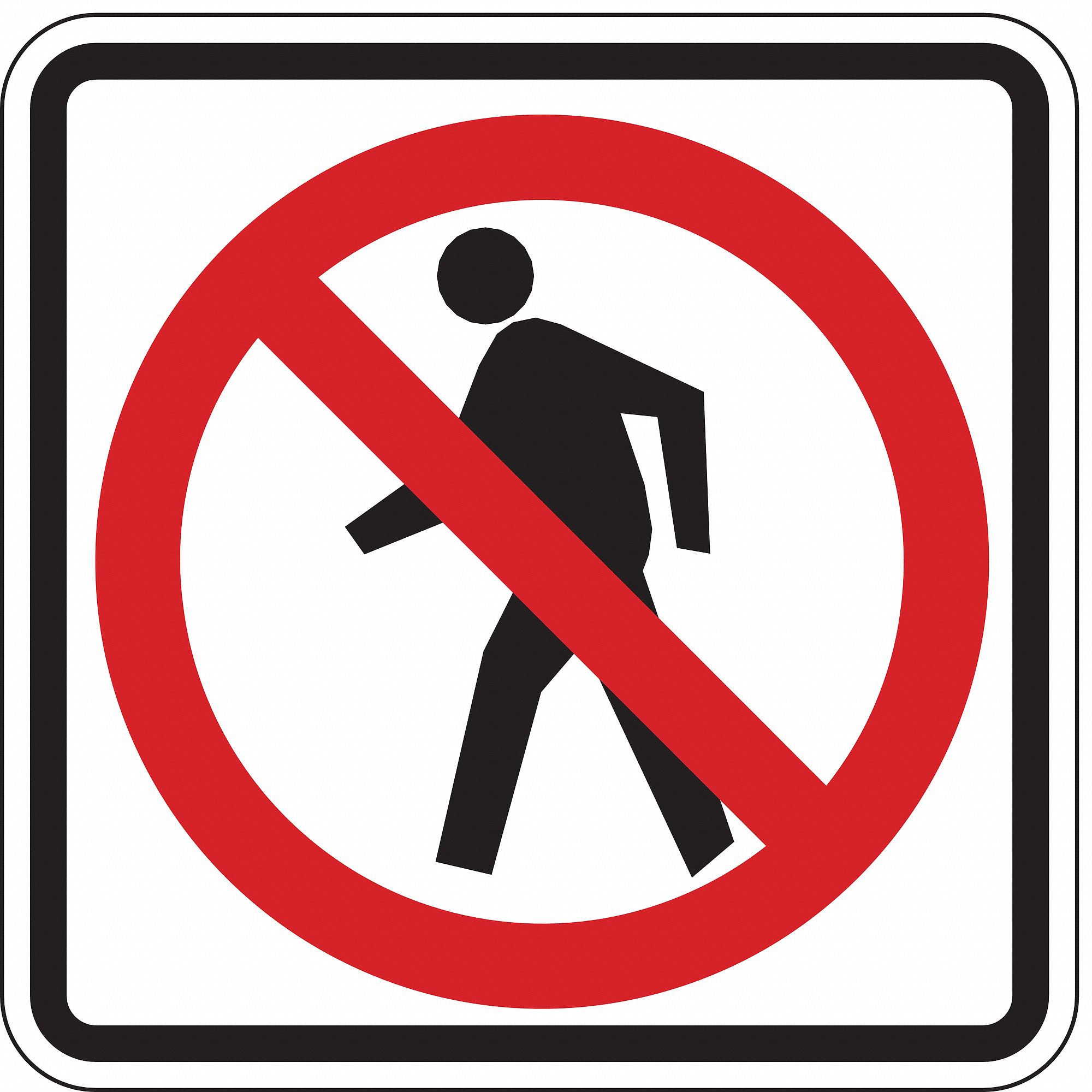 LYLE No Pedestrian Crossing Pictogram Traffic Sign, MUTCD Code R9-3, 24