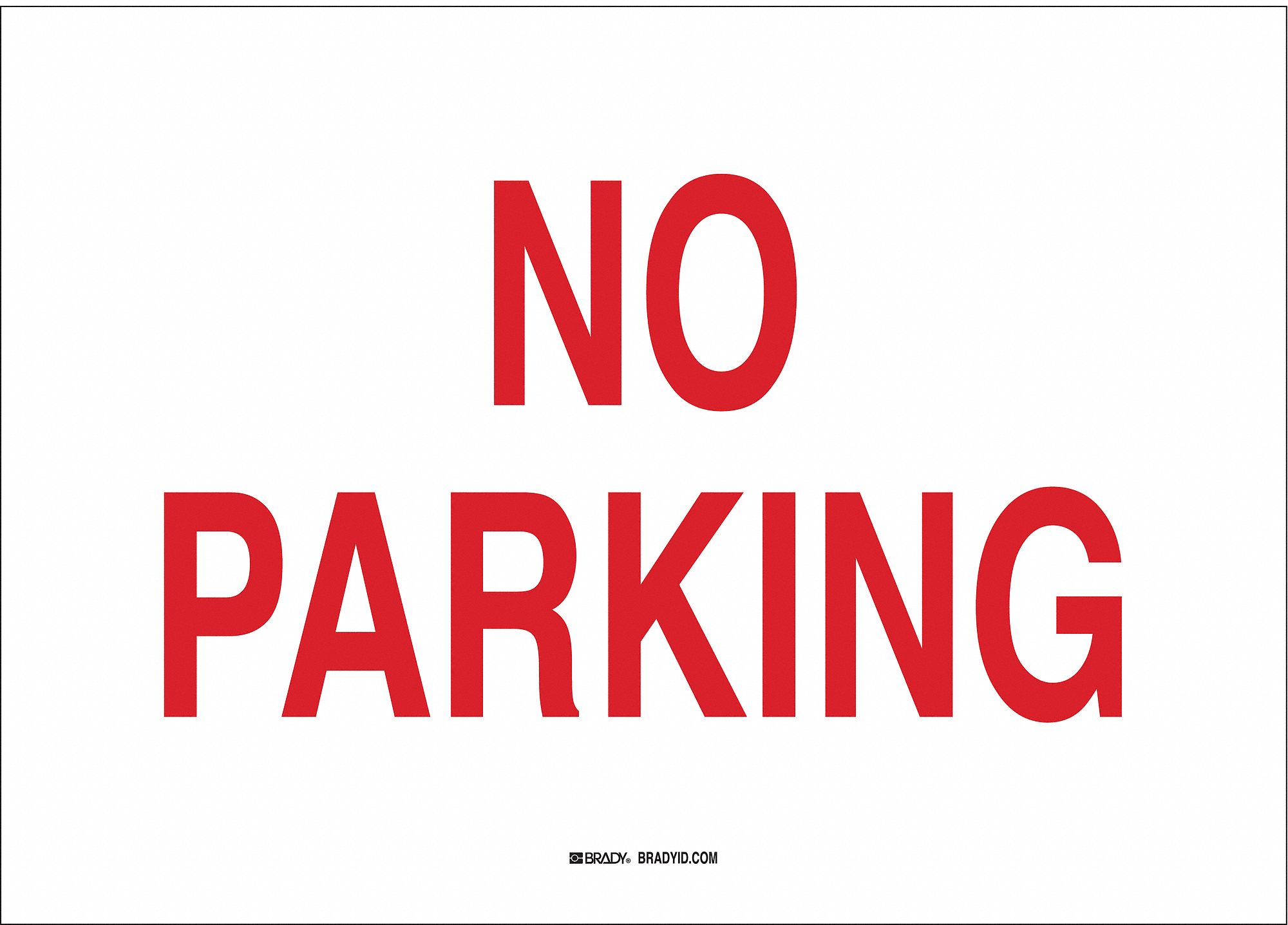 TextNo Parking Aluminum, No Parking Sign Height 10