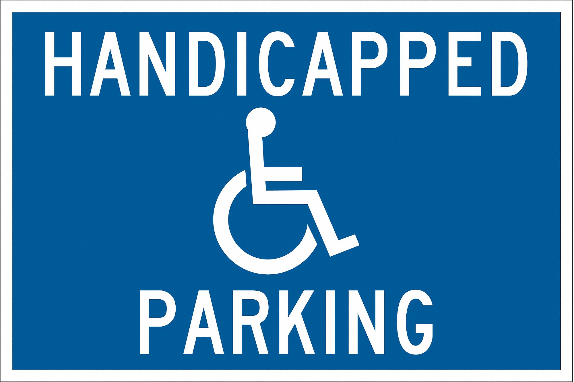 Text and SymbolHandicapped Parking Engineer Grade Aluminum, Handicap Parking Sign Height 12