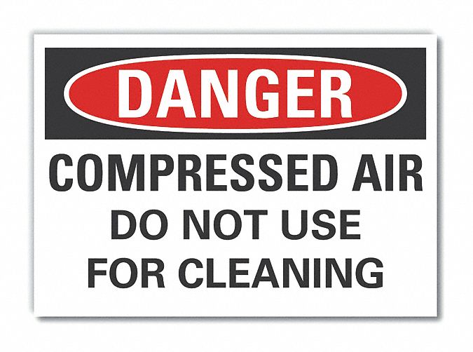 LYLE Compressed Air Danger Label, Sign Format Traditional OSHA, Compressed Air Do Not Use For