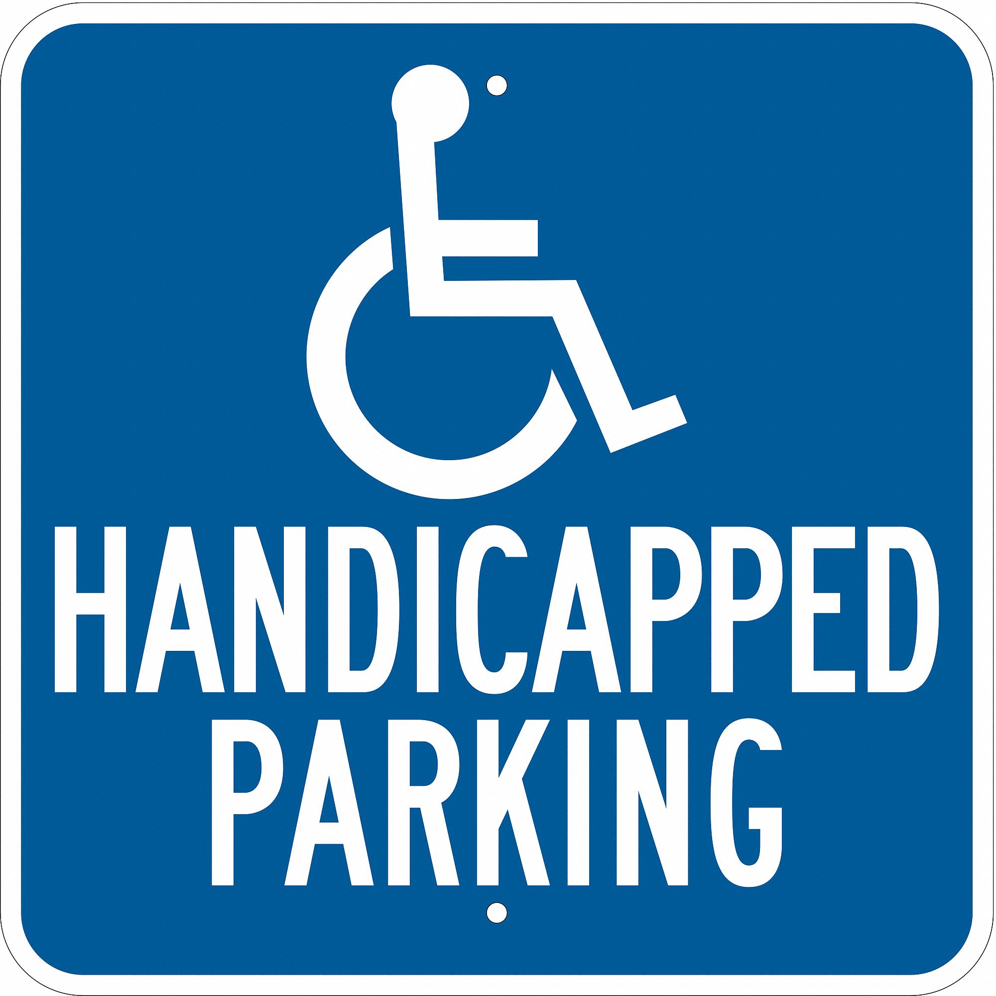Text and SymbolHandicapped Parking Engineer Grade Aluminum, Handicap Parking Sign Height 18