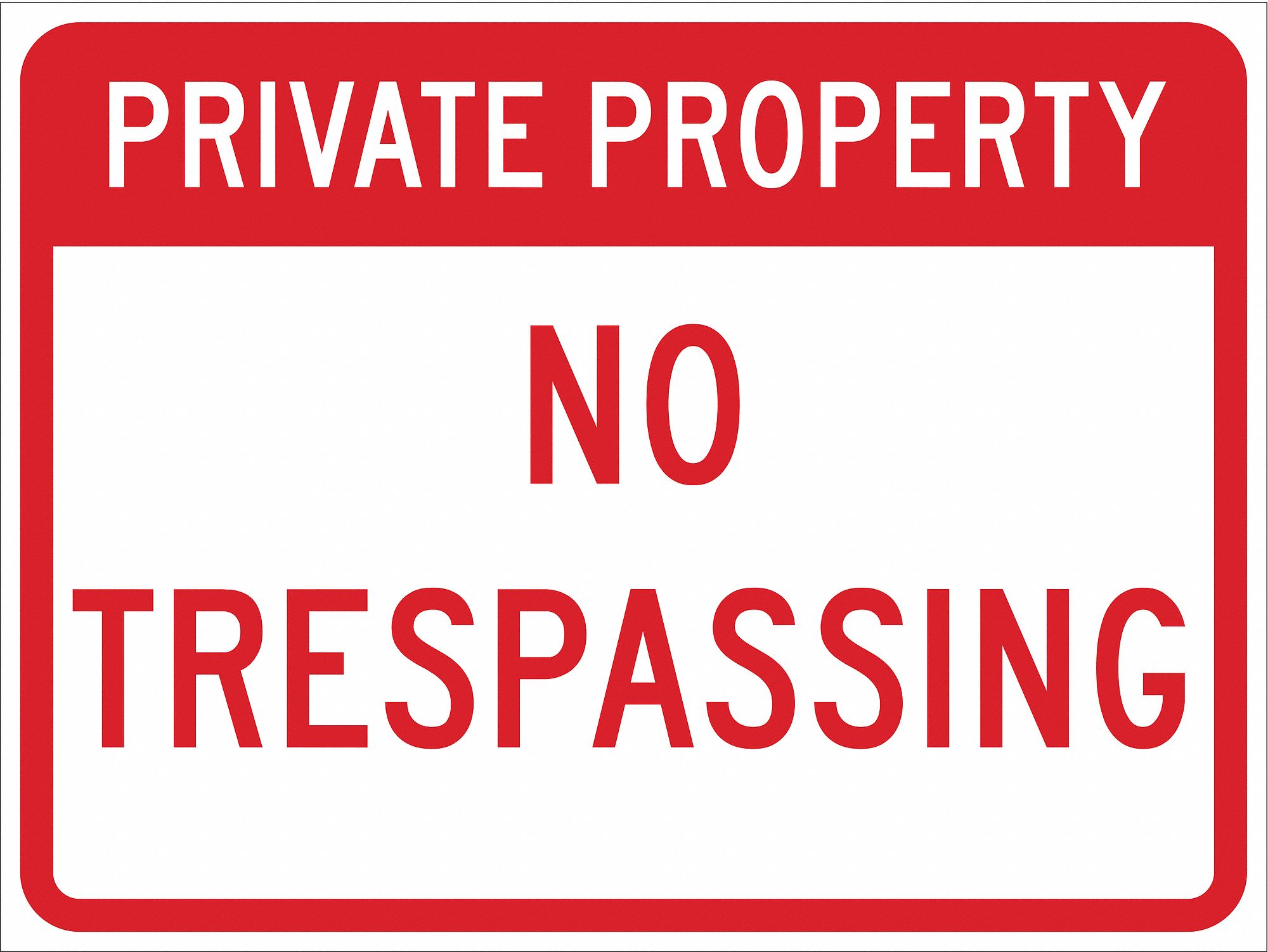 TextPrivate Property No Trespassing Engineer Grade Aluminum, Traffic Sign Height 18