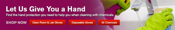 Find the hand protection you need to help you when cleaning with chemicals - Shop Now Find the hand protection you need to help you when cleaning with chemicals - Shop Now