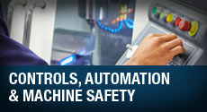Controls, Automation and Machine Safety