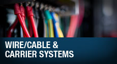Wire/Cable and Carrier Systems