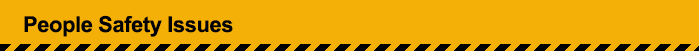 People Safety Issues People Safety Issues
