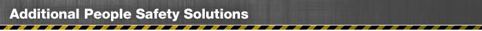 Additional People Safety Solutions Aditional People Safety Solutions