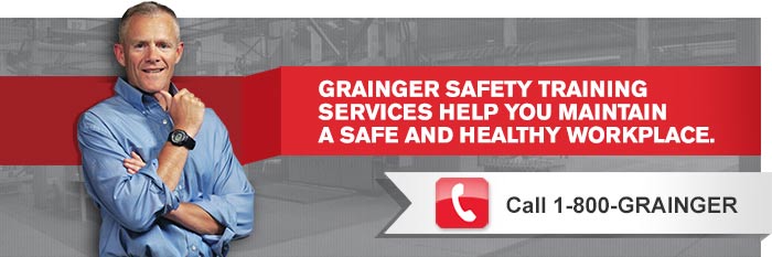 Grainger Safety Training Services Help You Maintain A Safe and Healthy Workplace