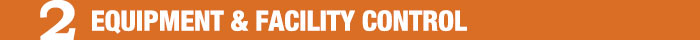 Equipment & Facility Control Equipment & Facility Control