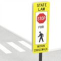 Stop For Pedestrians In Crosswalk Signs