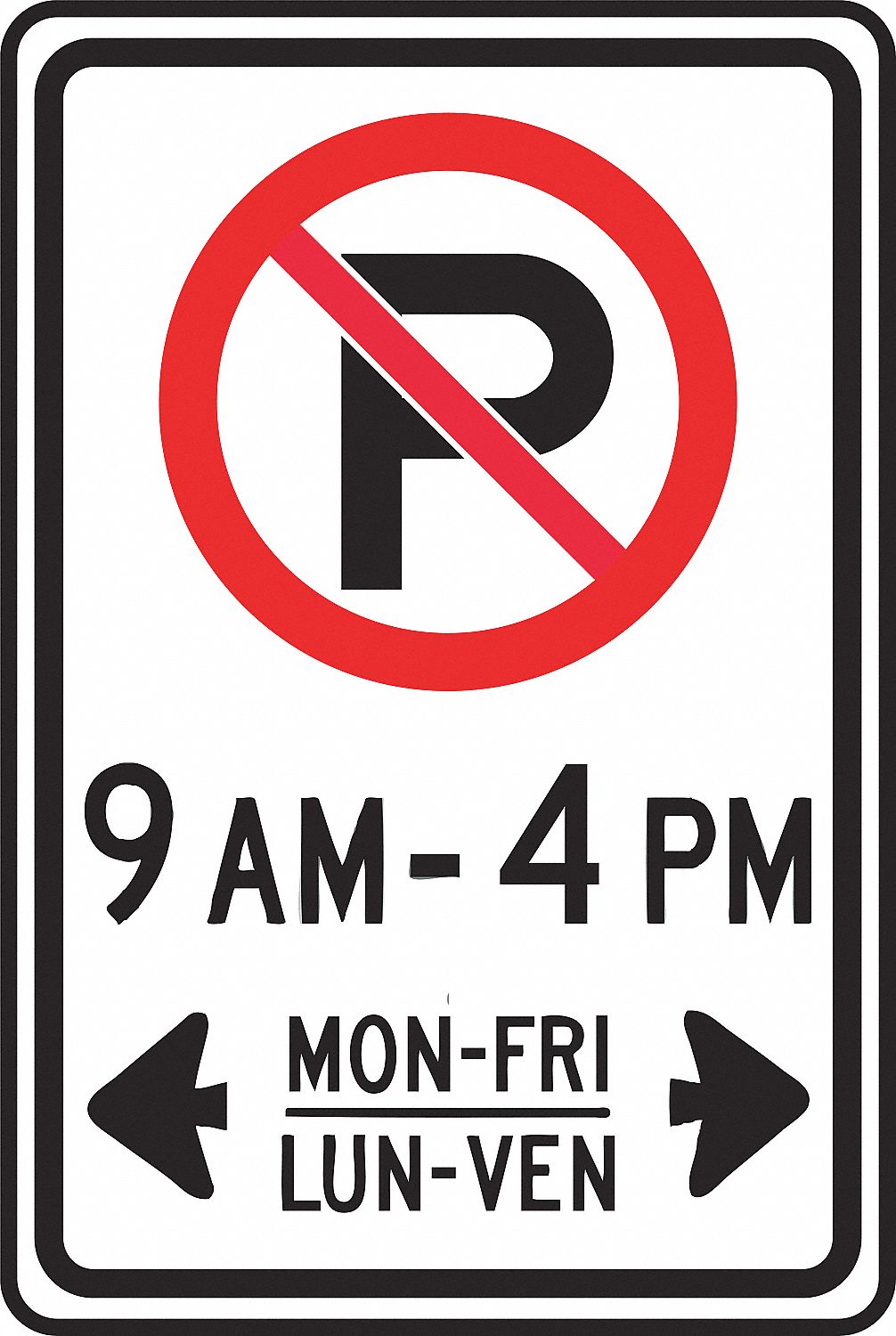 PANNEAU BILINGUE STATIONNEMENT INTERDIT A/H/JOURS/FLÈCHES,QUAL INGÉNIEUR,12 X 18 PO,AL