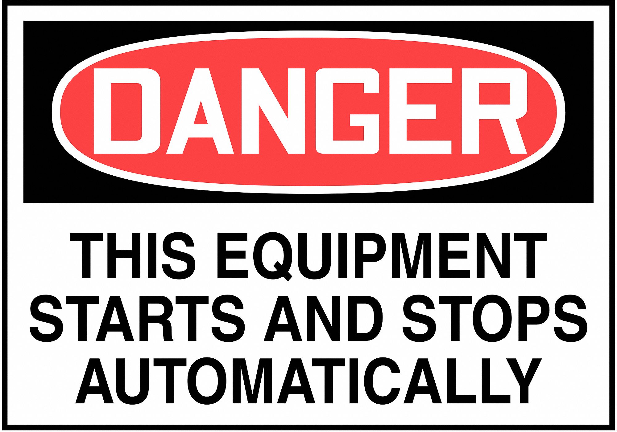 SIGN,DANGER,START AND STOP,3-1/2X5