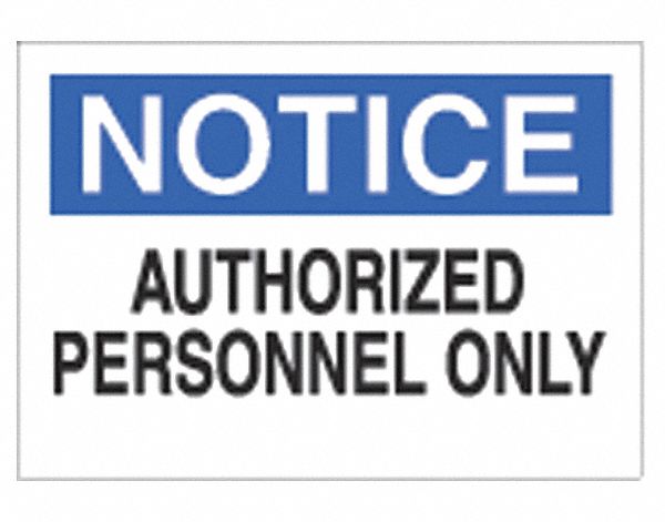 BRADY SIGN NOTICE SELF STICK POLY 7X10 - Security Signs - BDY84129 ...