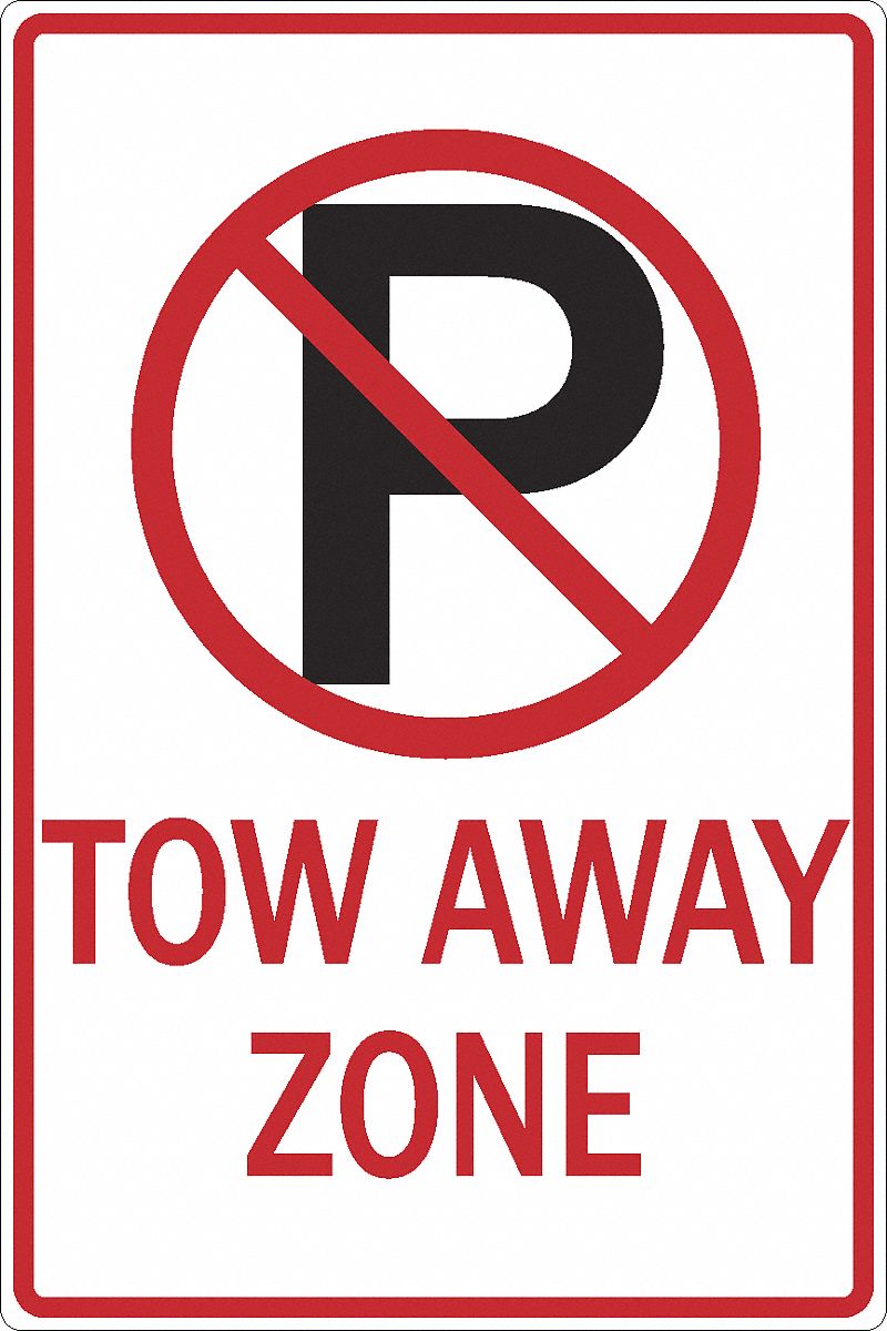 超話題新作 NO ZING PARKING/TOW ALUMINUM IN, 18 X 12 SIGN, ZONE AWAY Signs