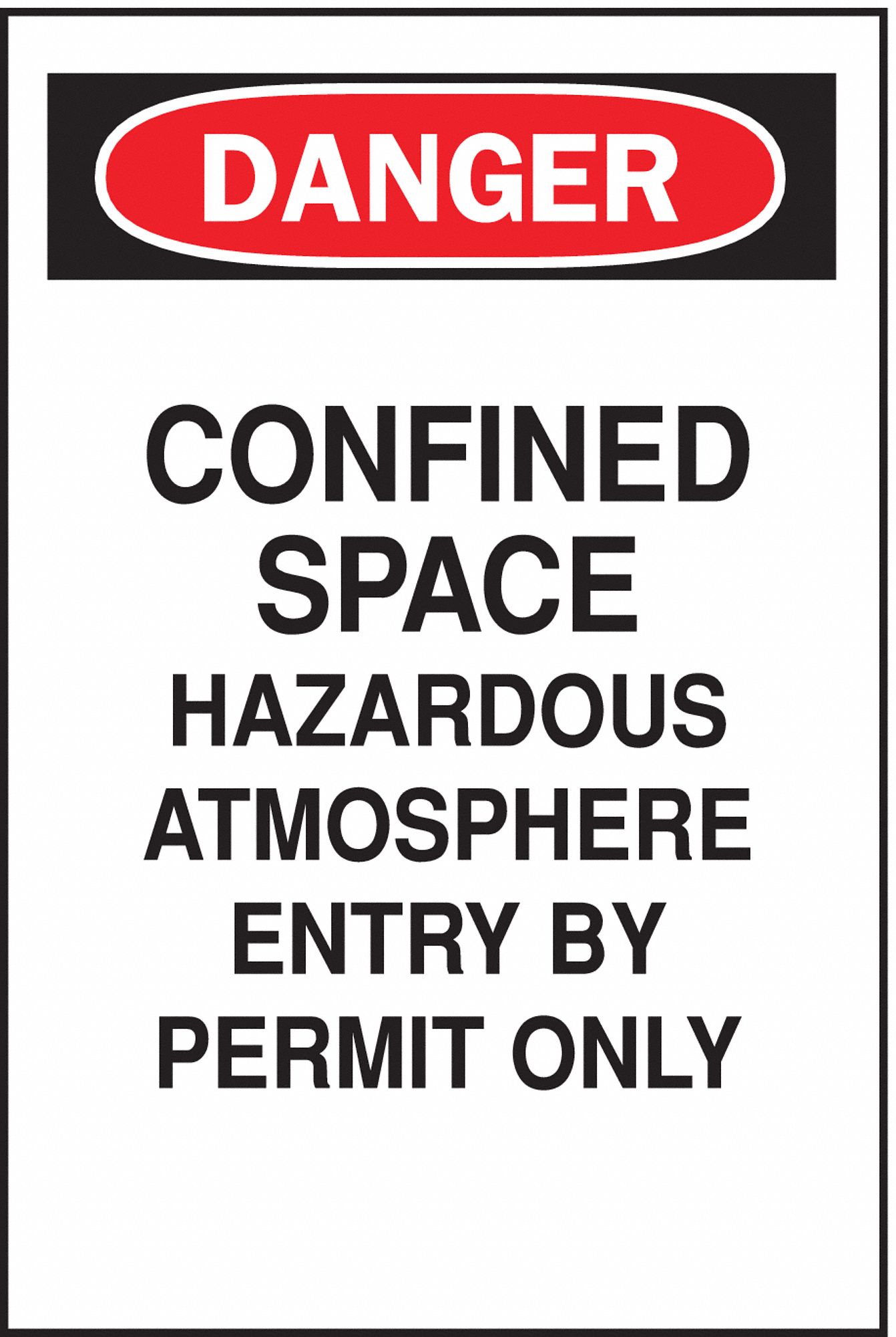 DANGER SIGN, AL, CONFINED SPACE HAZARDOUS ATMOSPHERE ENTRY BY PERMIT ONLY, HEADER DANGER, HOLE MOUNT, WHT, 10 X 14 IN