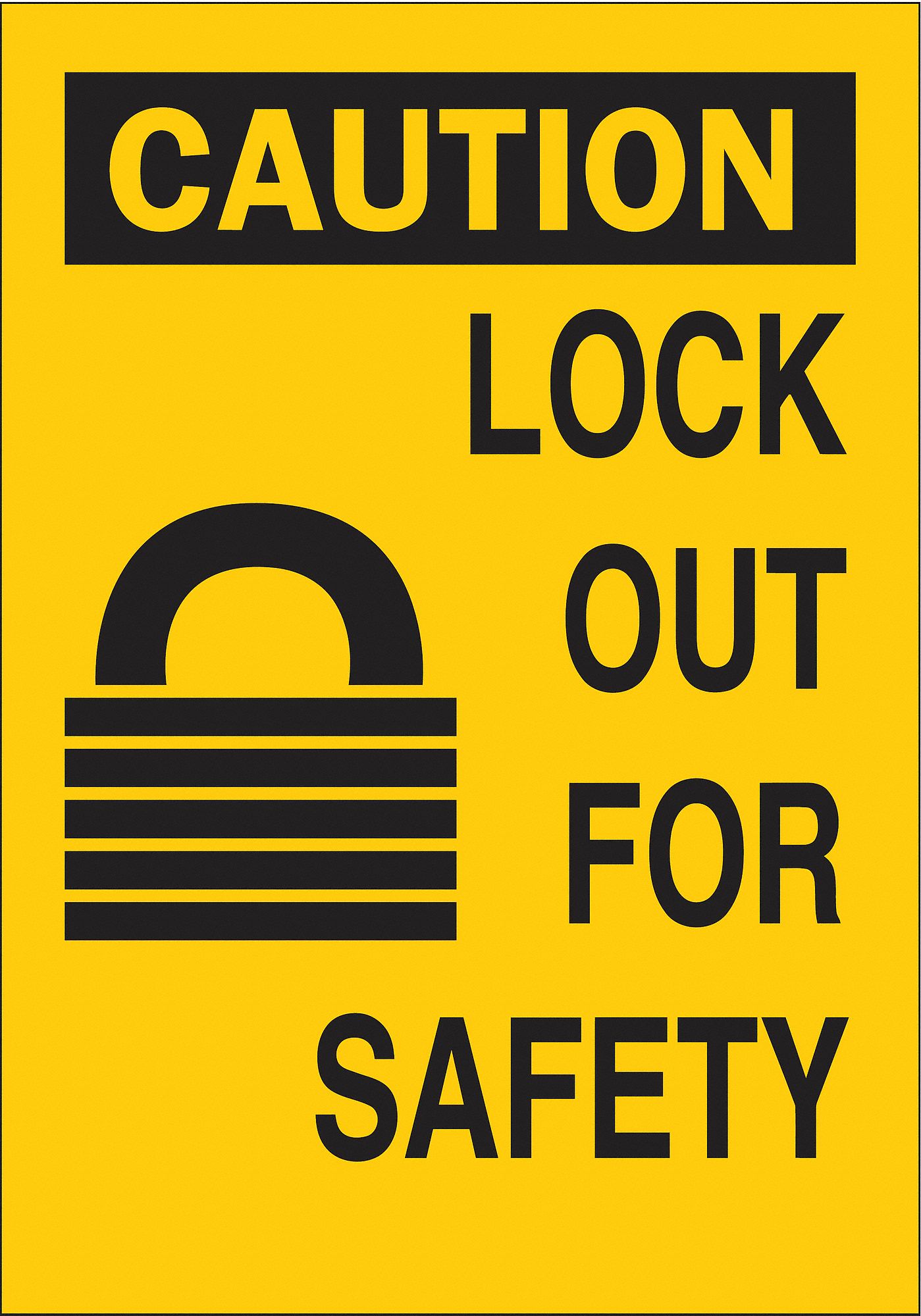 SIGN LOCK OUT FOR SAFETY