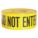 TAPE CAUTION DO NOT ENTER