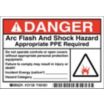 Danger: Arc Flash And Shock Hazard Appropriate PPE Required Do Not Operate Controls Or Open Covers Without Appropriate Personal Protection Equipment Signs