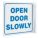 PANN EN L OPEN DOOR SLOWLY 7X7 PL