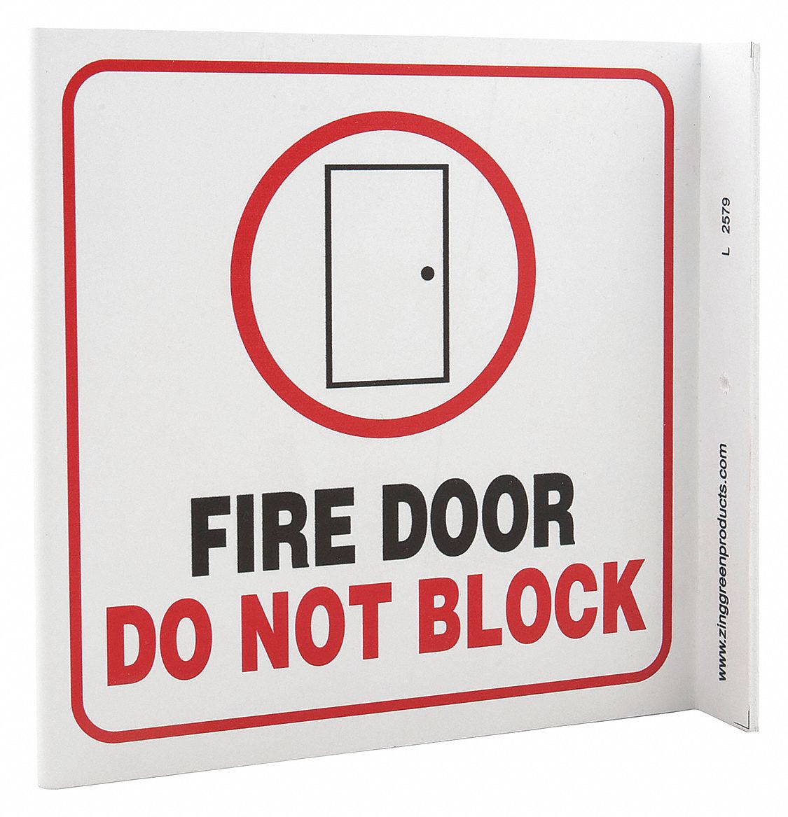 FIRE DOOR SIGN, PLASTIC, MOUNTING HOLES, 7 IN X 7 IN NOMINAL SIGN SIZE, 0.125 IN THICK, FIRE DOOR DO NOT BLOCK