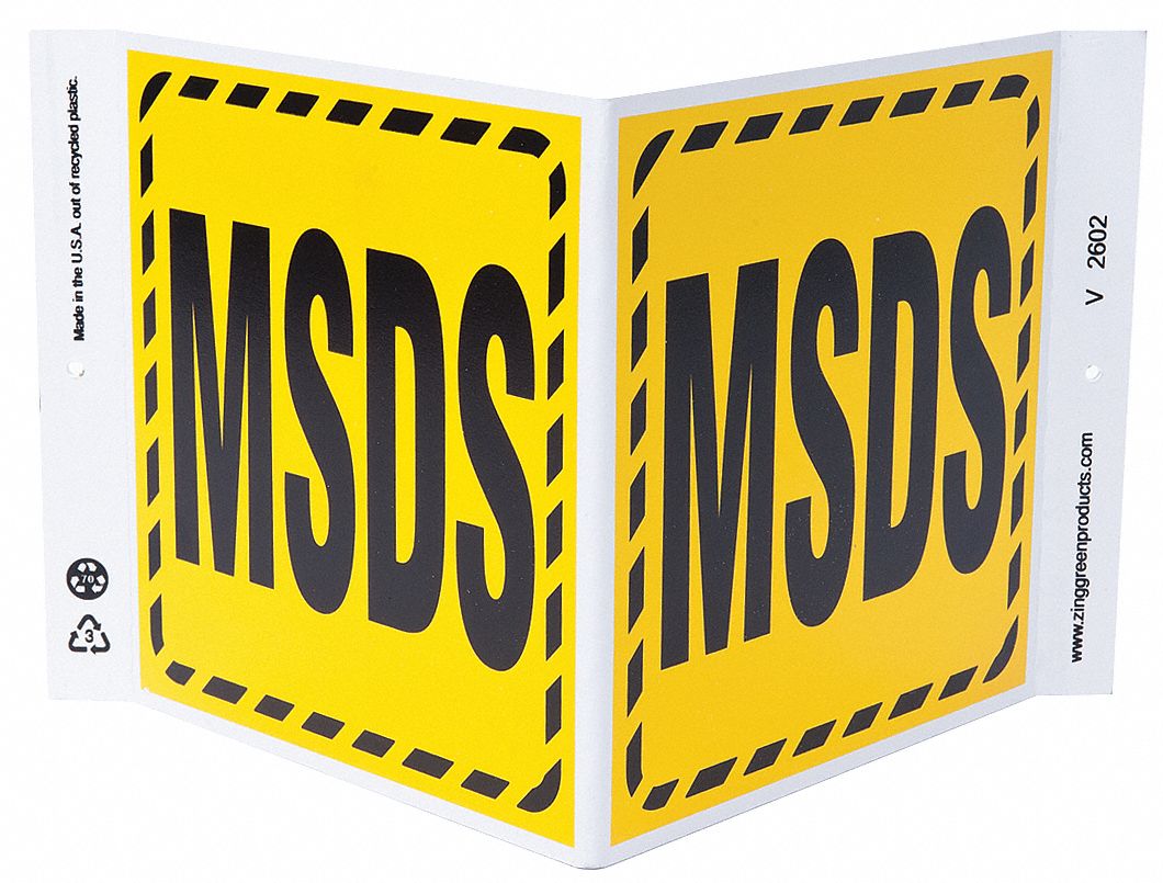 MSDS SIGN, MSDS, V-SHAPED, 7 IN HEIGHT, 12 IN WIDTH, PLASTIC, WITH MOUNTING HOLES, MOUNTING HOLES