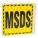 MSDS SIGN, MSDS, L-SHAPED, 7 IN HEIGHT, 7 IN WIDTH, PLASTIC, WITH MOUNTING HOLES, MOUNTING HOLES