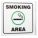 SMOKING AREA SIGN, PLASTIC, MOUNTING HOLES, 7 IN X 7 IN NOMINAL SIGN SIZE, SMOKING AREA