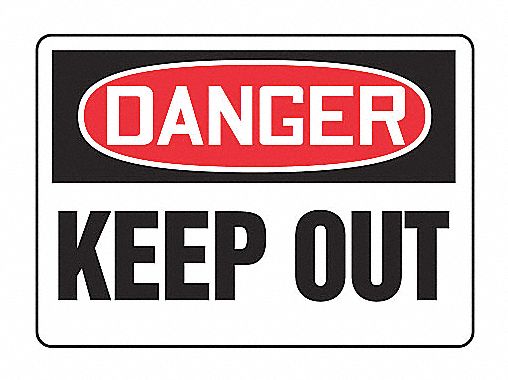 SAFETY SIGN DANGER KEEP OUT ALUM