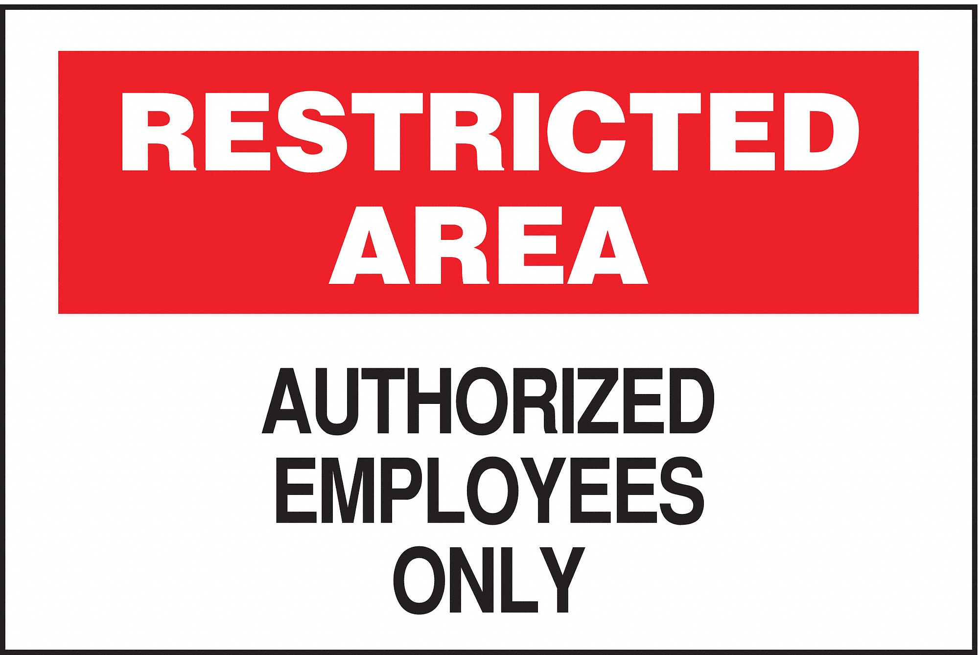 SIGN RESTRICTED AREA 10X14