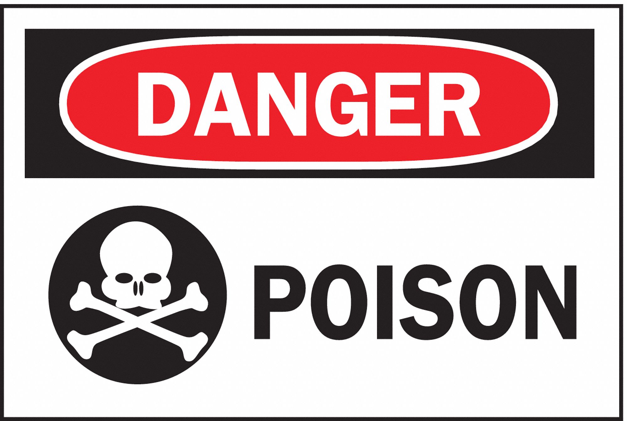 Safety Sign, Poison, Header Danger, Rectangle, 10 in Height, 14 in ...