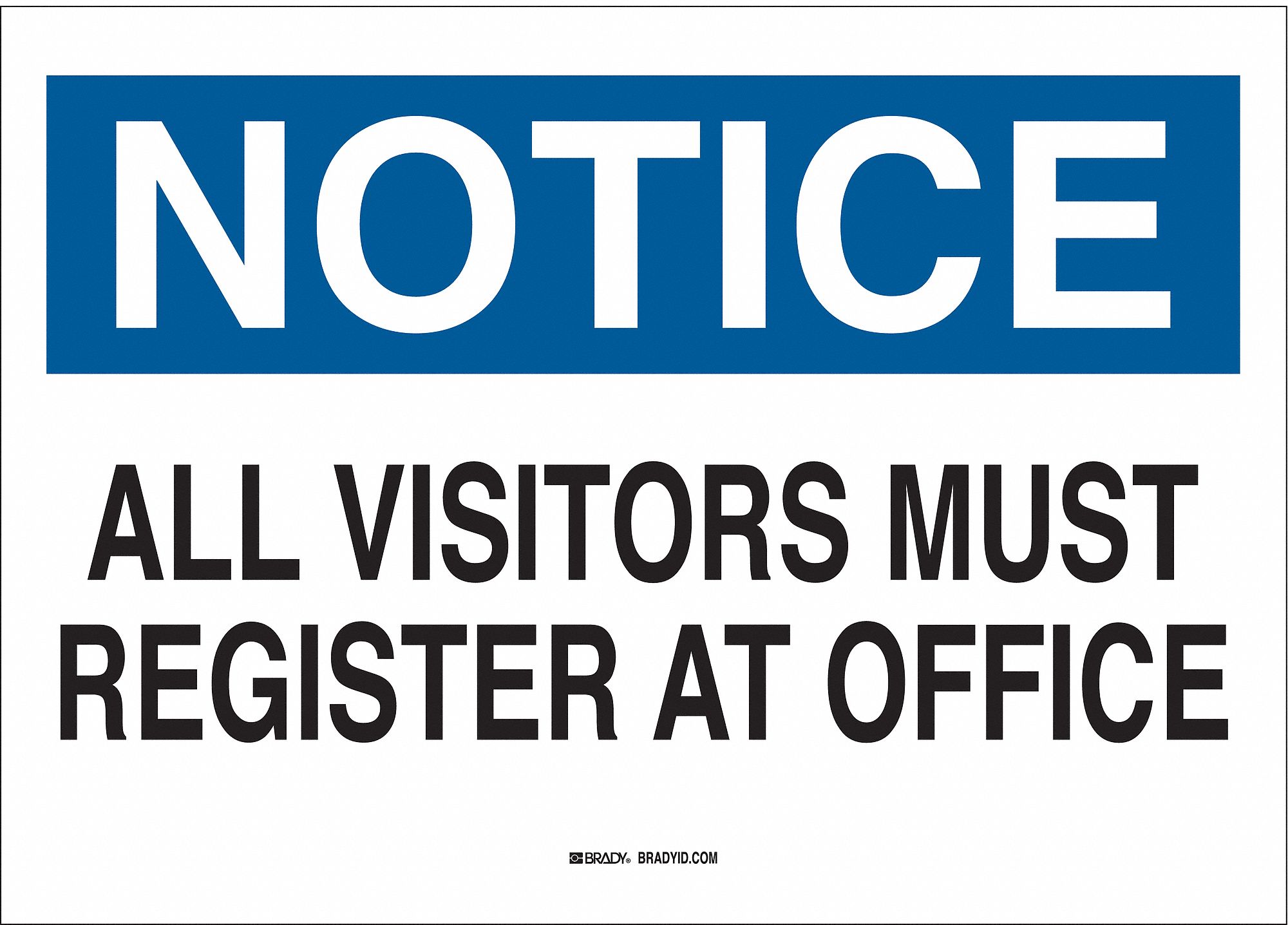 FIBREGLASS, NOTICE SECURITY SIGN, NOTICE, 14 IN WIDTH, 10 IN HEIGHT, ENGLISH, BLUE