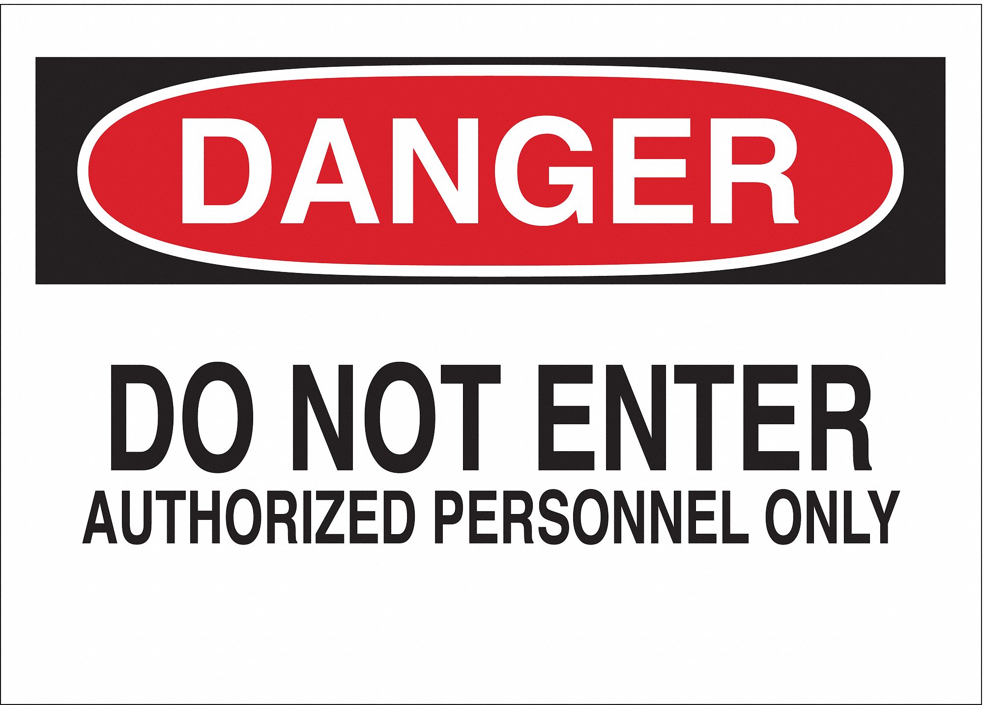 FIBREGLASS, DANGER ADMITTANCE SIGN, DANGER HEADER, 14 IN WIDTH, 10 IN HEIGHT, ENGLISH
