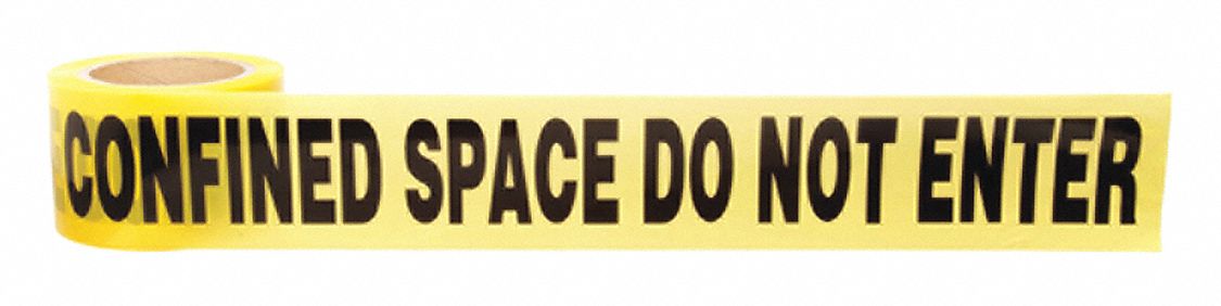 BARRICADE TAPE, 200 FT L, 3 IN W, CONFINED SPACE DO NOT ENTER LEGEND, POLYETHYLENE