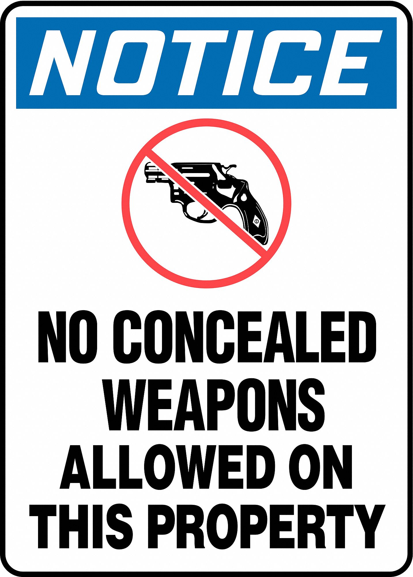 Notice Sign, Vinyl, Rectangle, English, Not Retroreflective ...