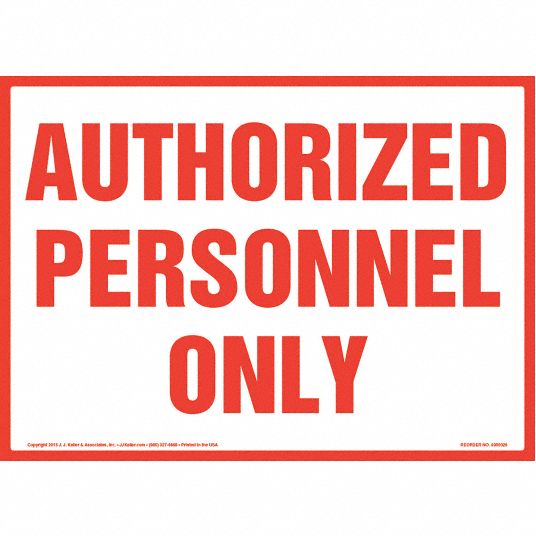 Authorized Personnel Only Sign,10