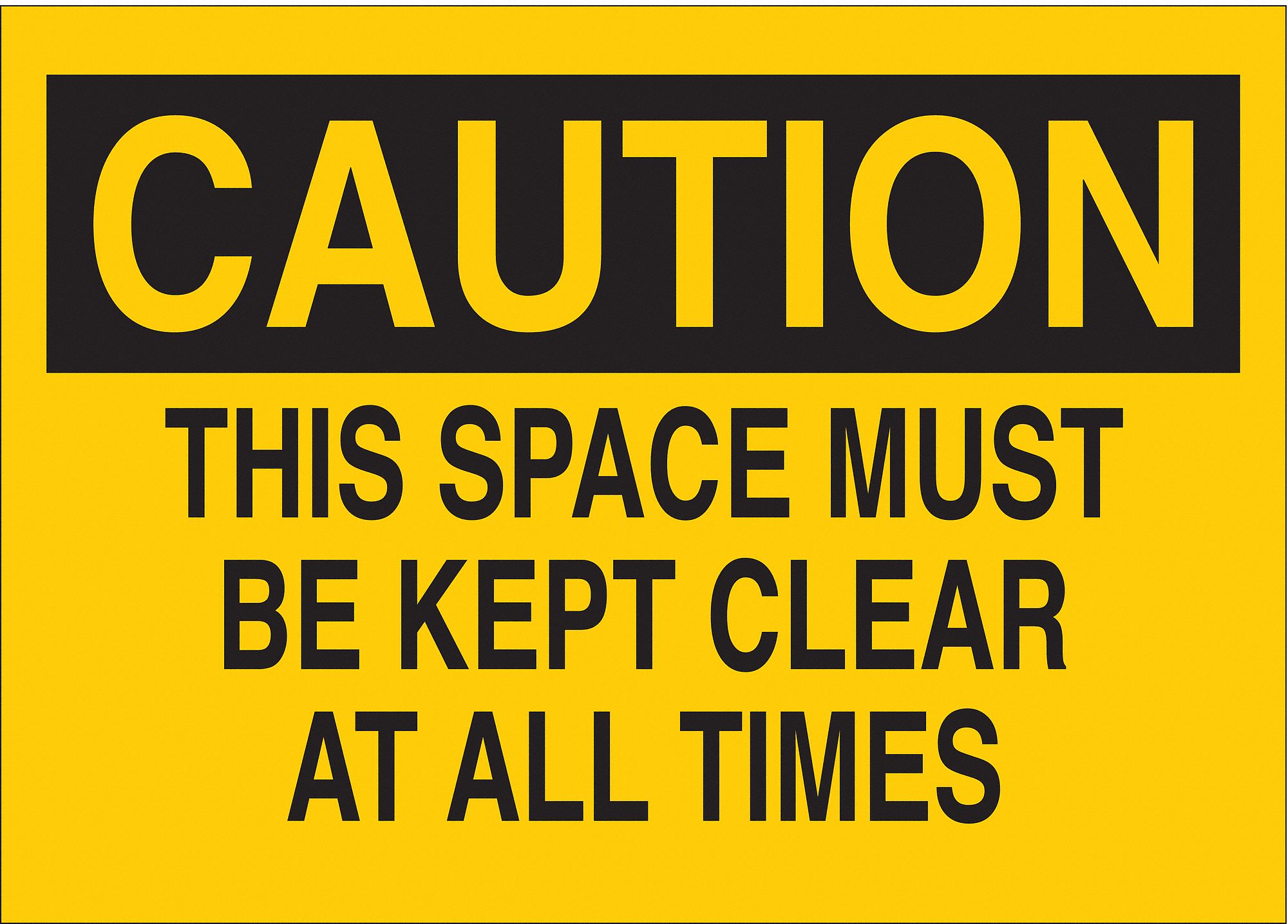 CAUTION SIGN, NOT RETROREFLECTIVE, 0.01 IN THICK, RECTANGLE, ENGLISH, YELLOW, 7 IN H