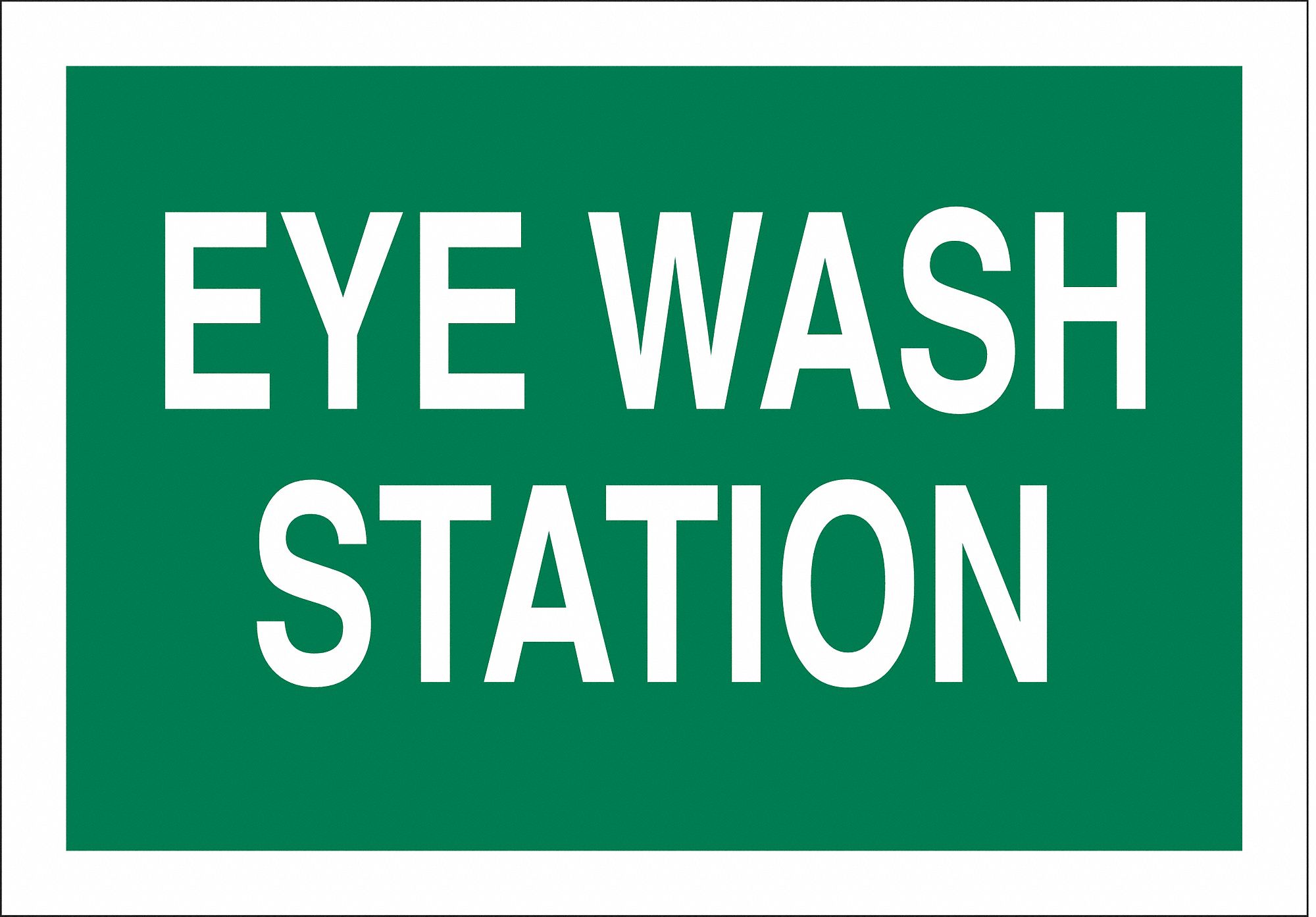 EYE WASH SIGN, FIBREGLASS, WITH MOUNTING HOLES, NOT RETROREFLECTIVE, 0.098 IN THICK, WHITE, 10 X 7 IN