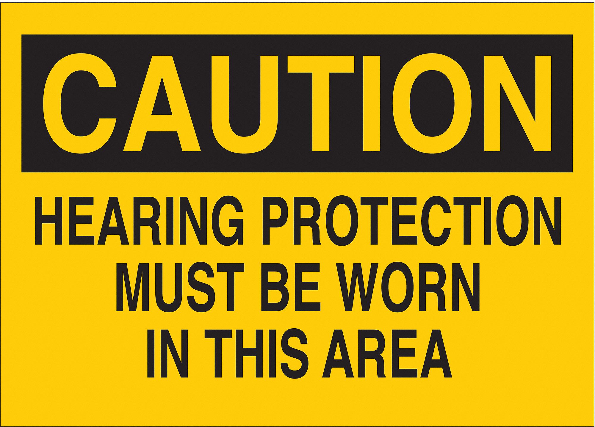 CAUTION SIGN, PLASTIC, NOT RETROREFLECTIVE, 0.059 IN THICK, RECTANGLE, ENGLISH, YELLOW, 10 IN X 14 IN