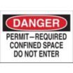 Danger: Permit-Required Confined Space Do Not Enter Signs