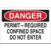 Danger: Permit-Required Confined Space Do Not Enter Signs