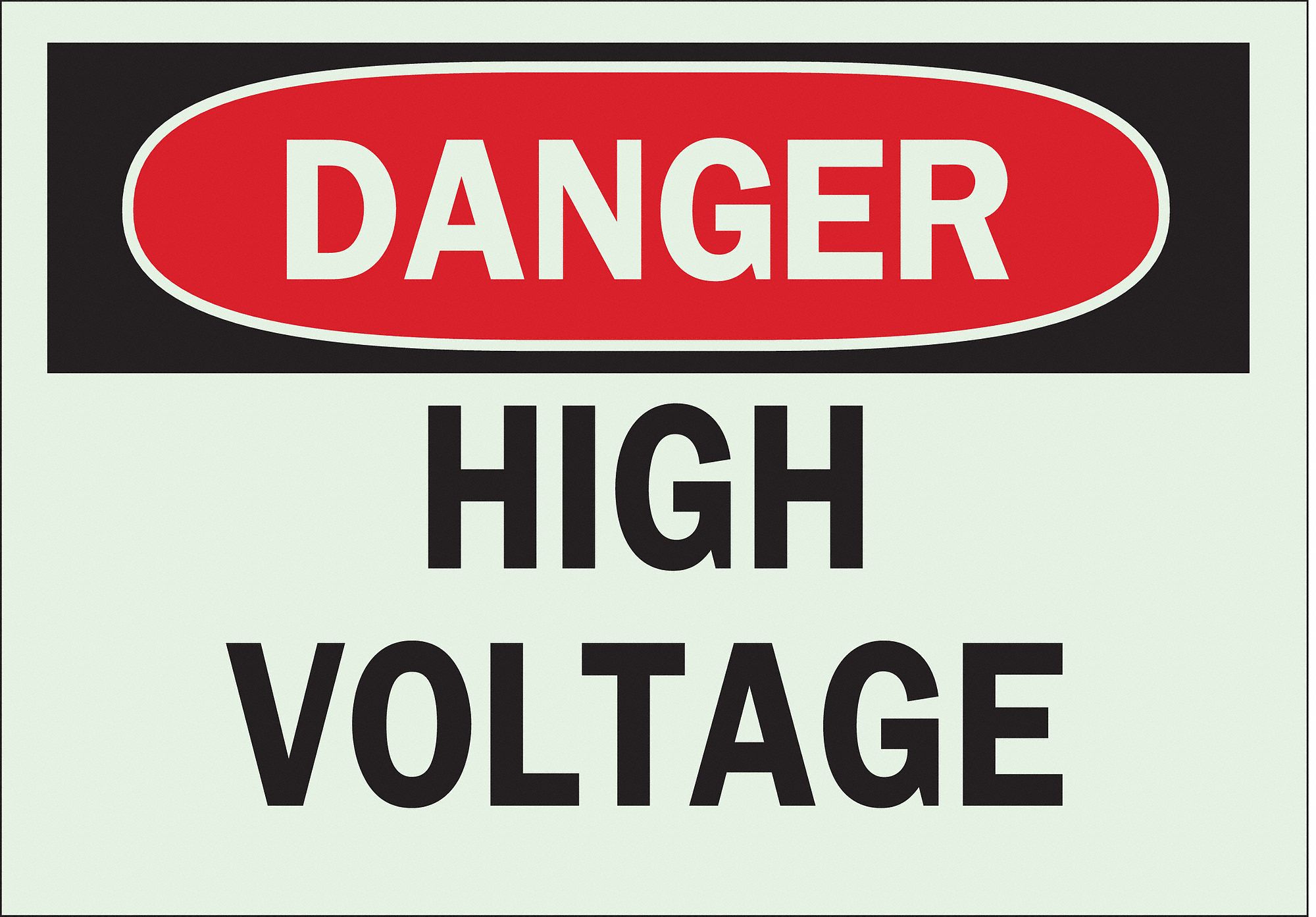 DANGER SIGN, POLYESTER, ADHESIVE MOUNT, NOT RETROREFLECTIVE, GLOW IN THE DARK