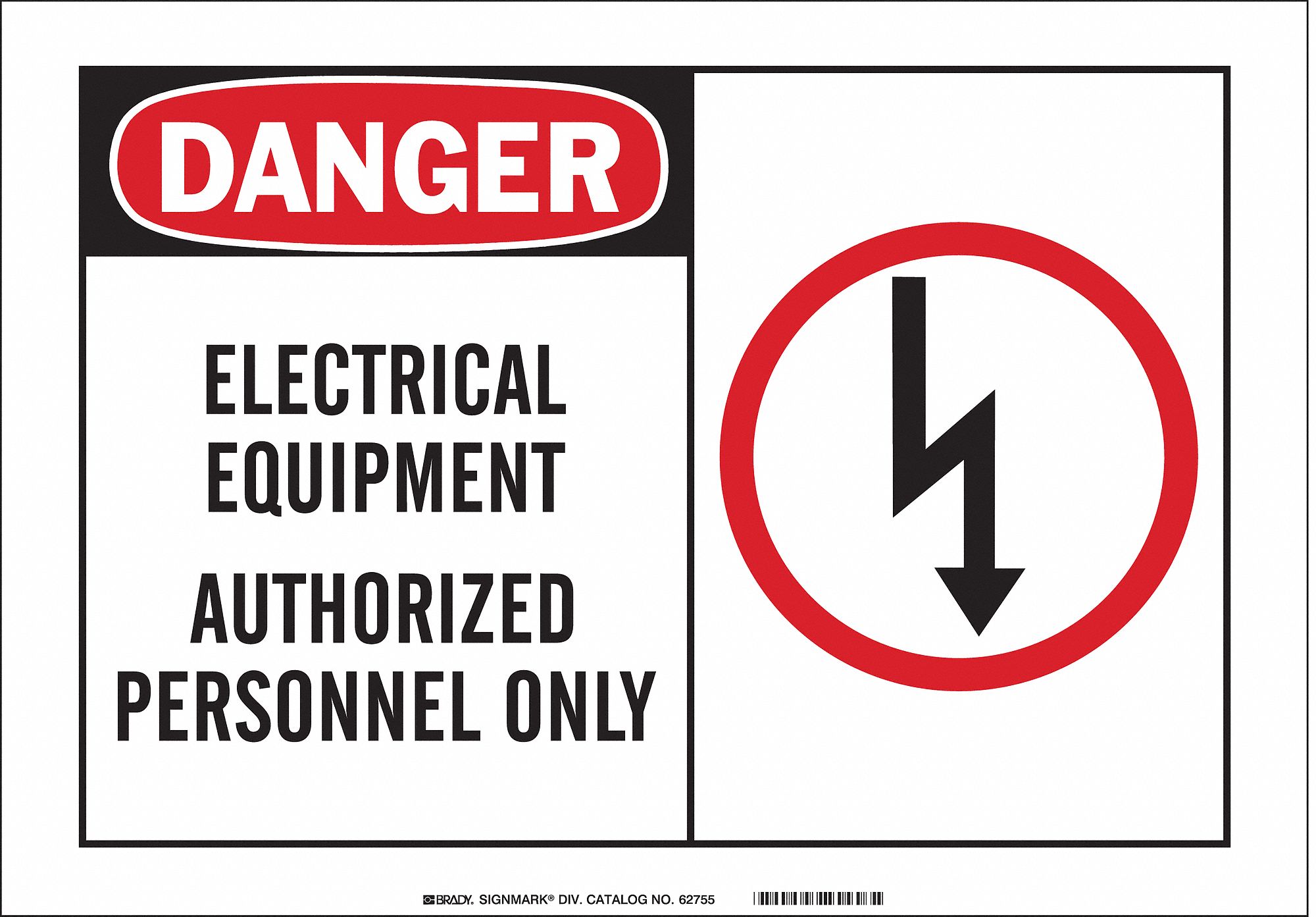 BRADY Safety Sign Label, Electrical Equipment Authorized Personnel Only